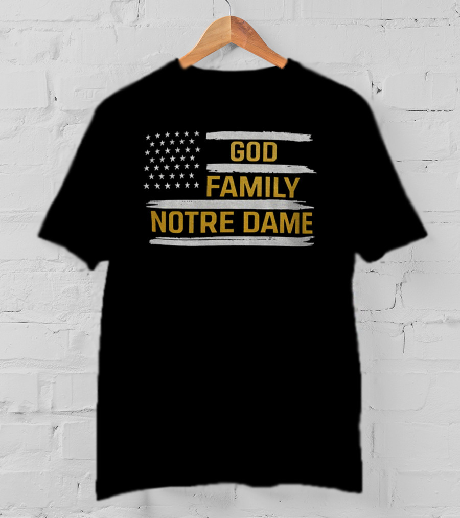 God Family Notre Dame Flag Patriotic Fighting Irish T-Shirt