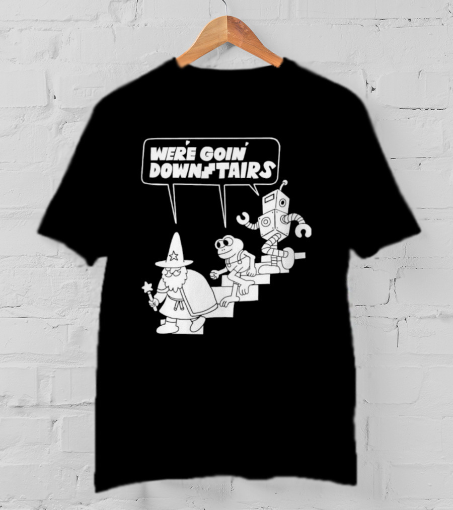 We’re Goin’ Downstairs Wizard Frog Robot Walking Down Steps T-Shirt