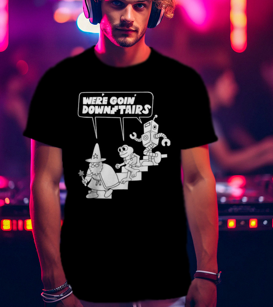We’re Goin’ Downstairs Wizard Frog Robot Walking Down Steps T-Shirt