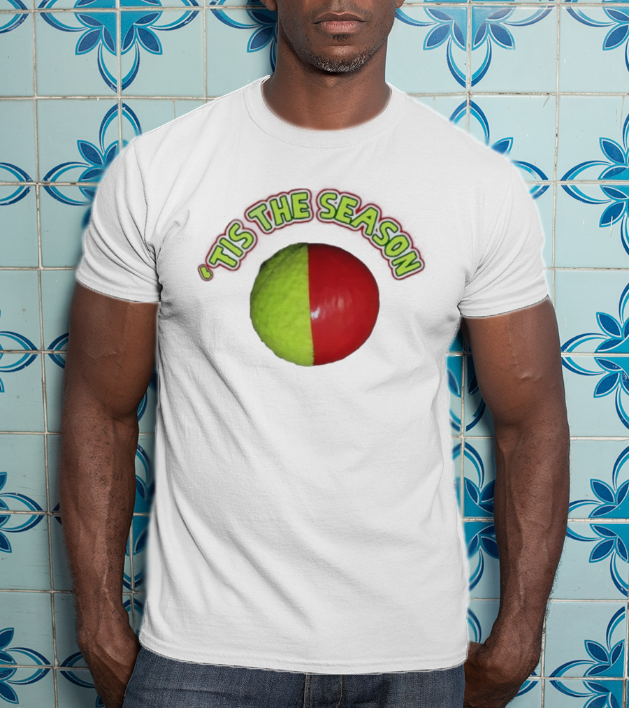 ‘Tis The Season Christmas Coming Tennis Ball Design T-Shirt