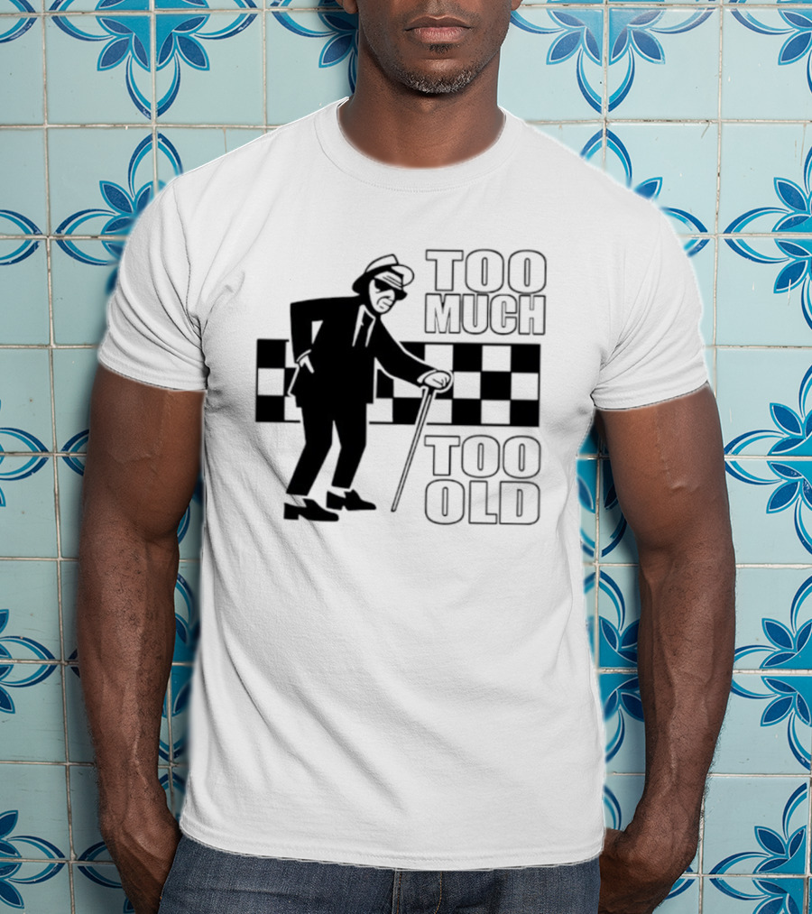 Too Much Too Old Ska Mod Rude Boy Checkerboard T-Shirt