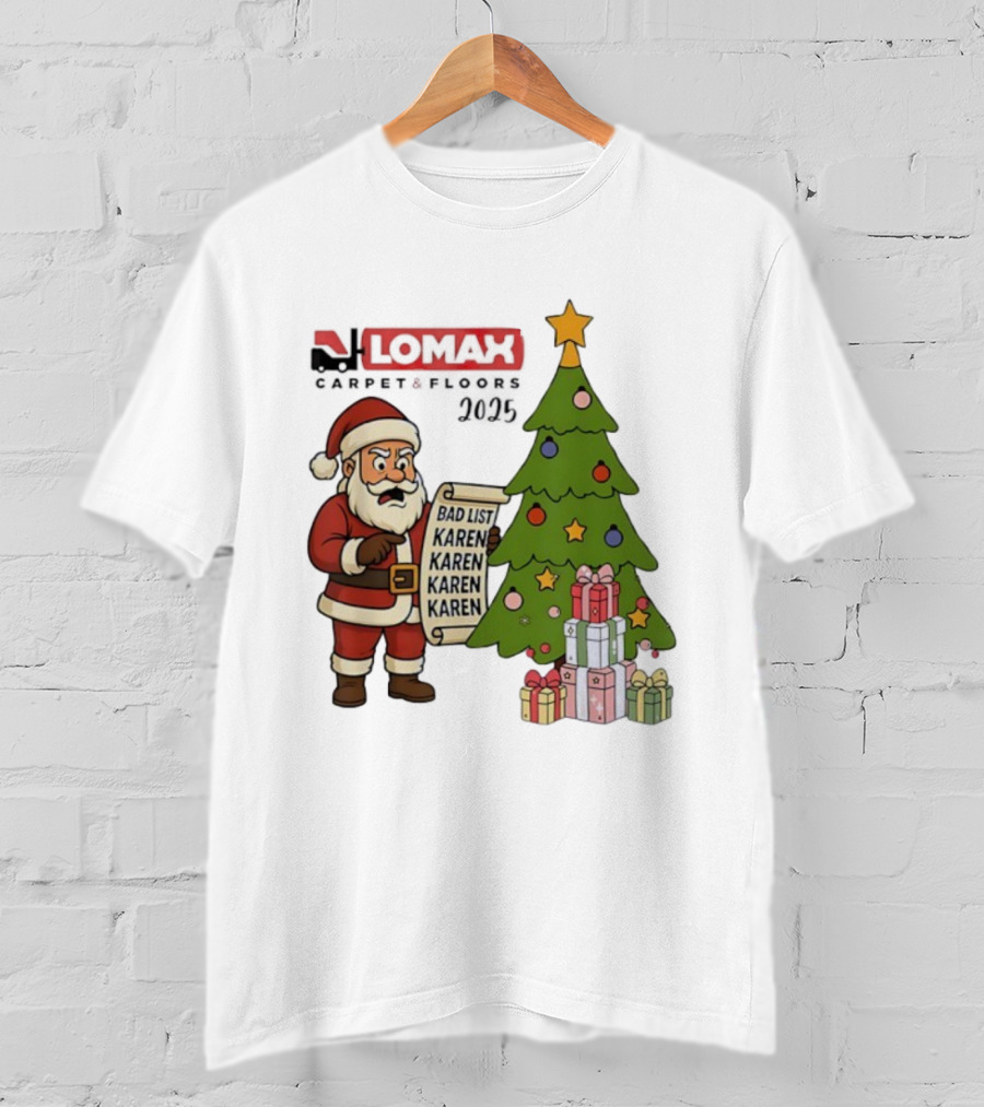 Santa Claus Reading Bad List Karen Lomax Christmas Tree And Gifts 2025 Merry Christmas T-Shirt