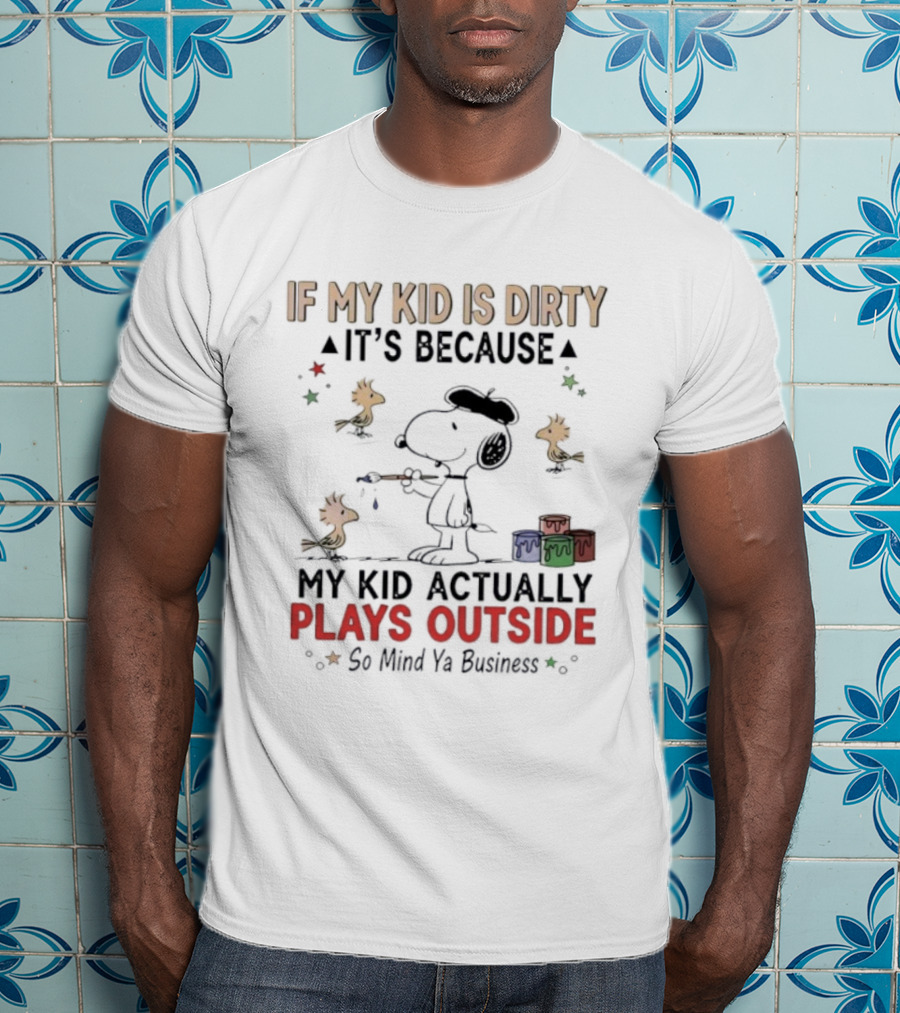 Snoopy Woodstock My Kid Plays Outside Mind Ya Business T-Shirt