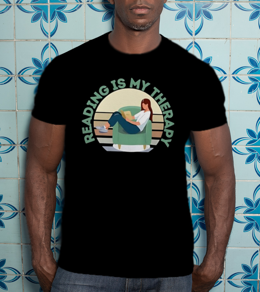 Reading Is My Therapy Relaxing Girl With Book T-Shirt