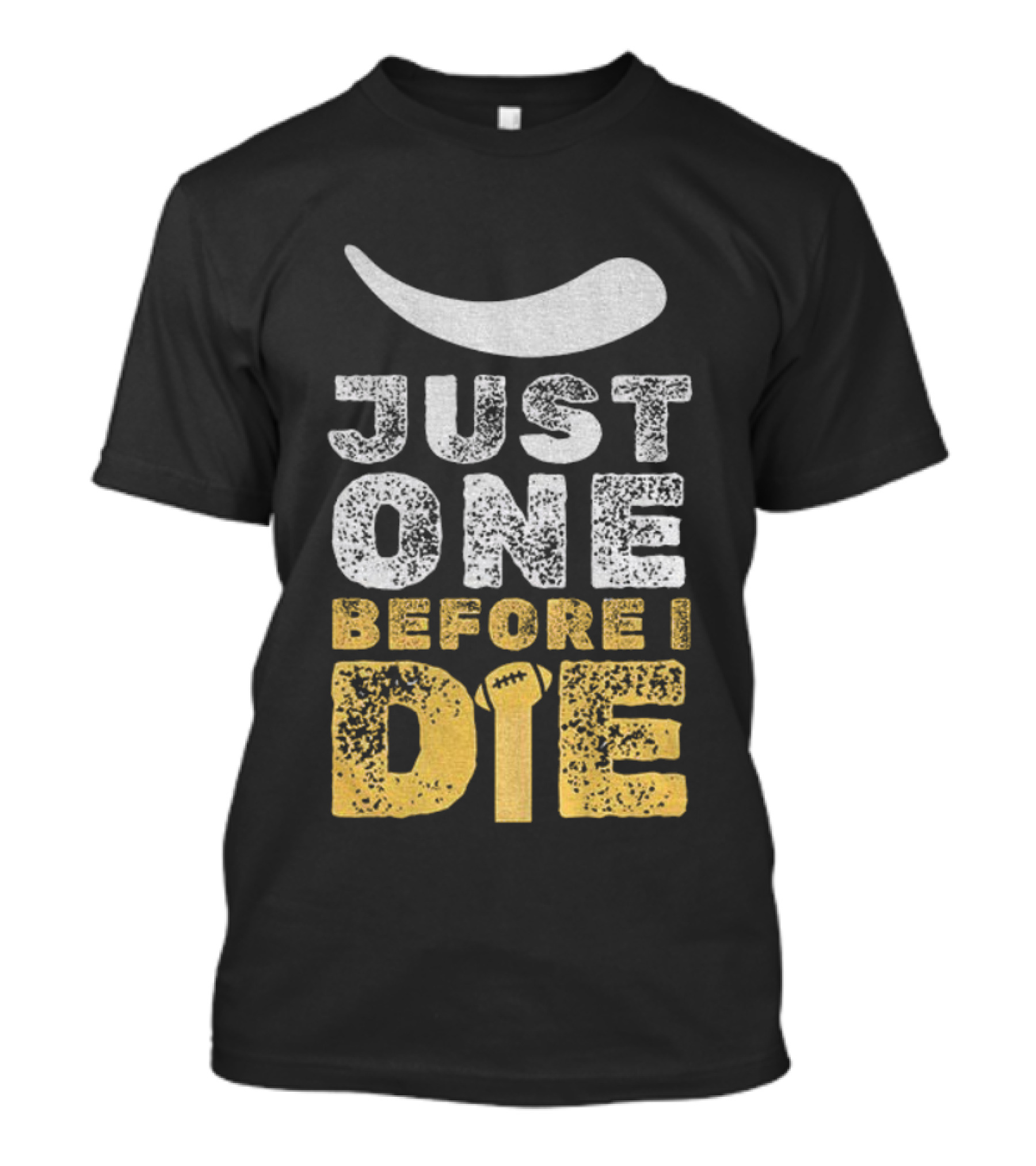 Just One Before I Die Minnesota Vikings Football Since 1961 Fan Apparel T-Shirt