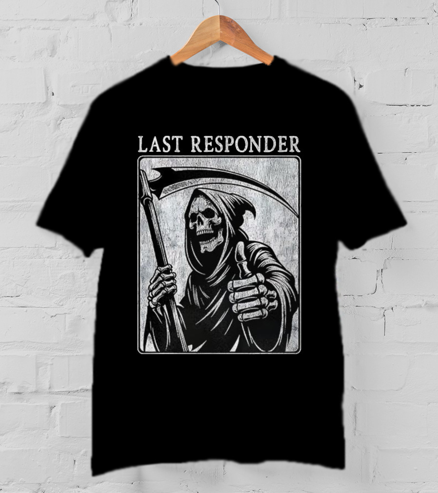 Grim Reaper Thumbs Up Last Responder Skeleton Scythe T-Shirt