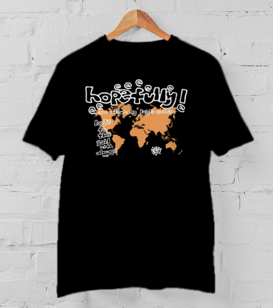 Loyle Carner Hopefully World Map Always Do What You Should T-Shirt