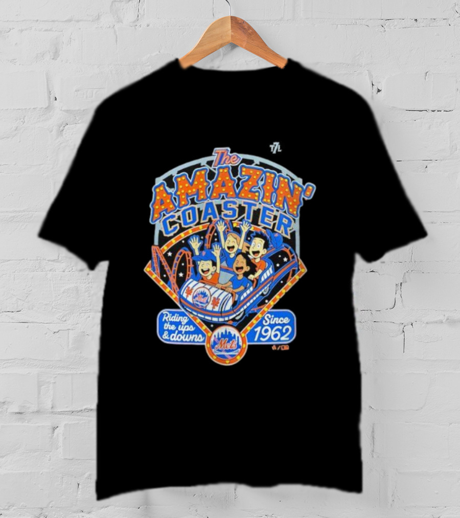 The Amazin' NY Mets Riding The Ups And Downs Since 1962 T-Shirt