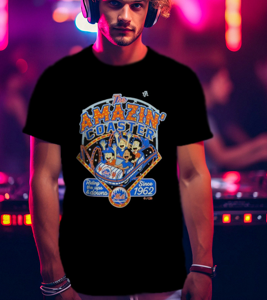 The Amazin' NY Mets Riding The Ups And Downs Since 1962 T-Shirt