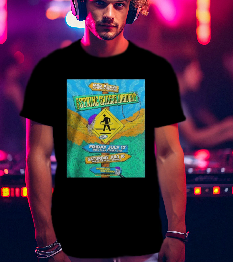 Red Rocks Amphitheatre String Cheese Incident July 17-18 2026 Morrison Colorado With Clay Street Unit T-Shirt