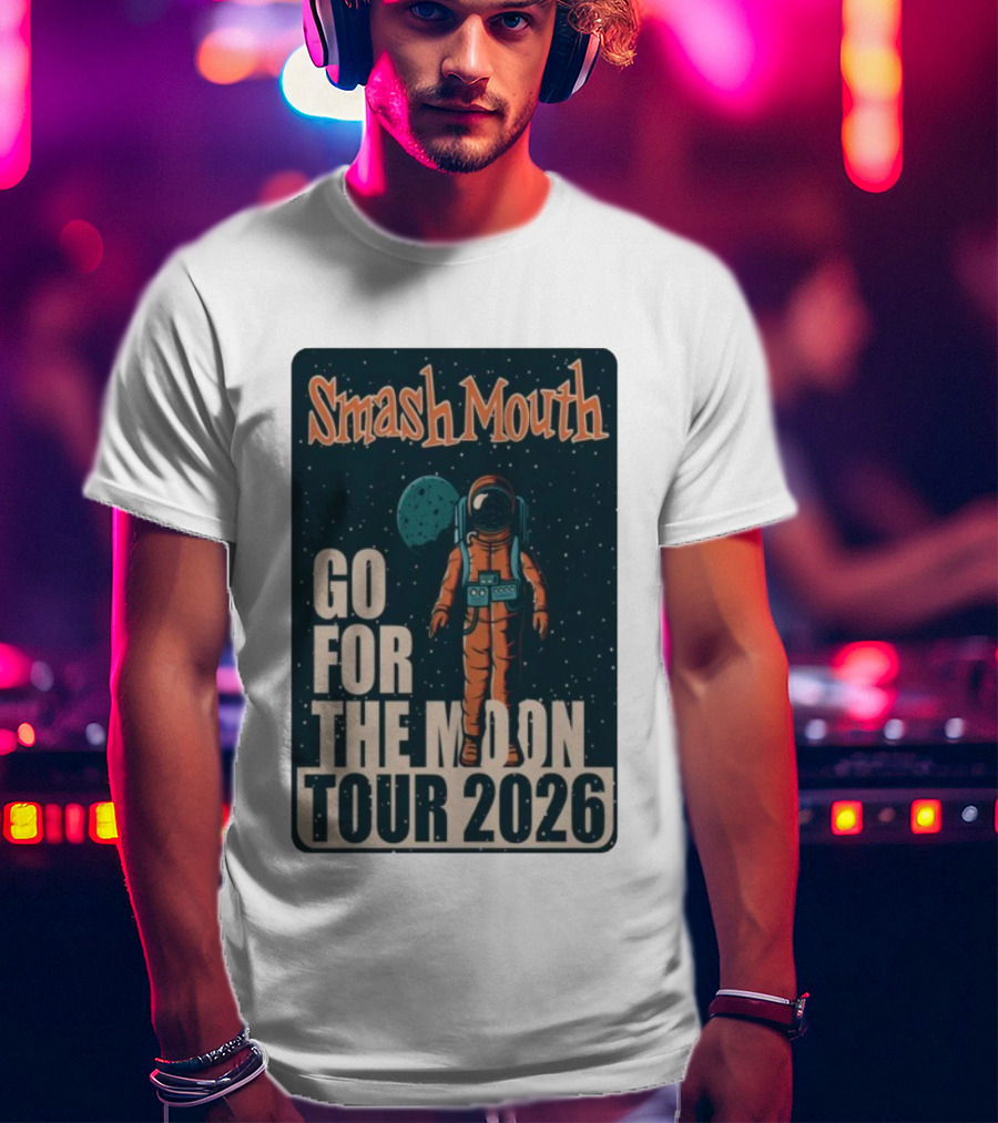 Smash Mouth Go For The Moon Tour 2026 Astronaut Space T-Shirt