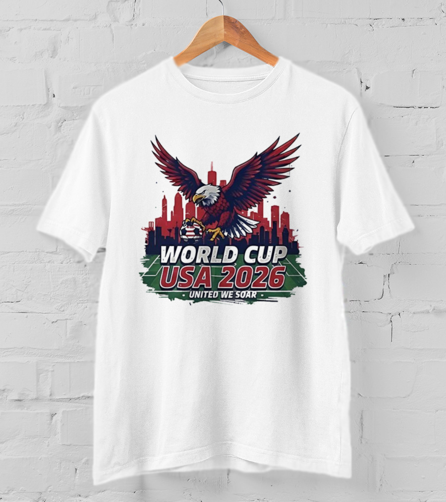 World Cup USA 2026 Bald Eagle United We Soar City Skyline Football Field T-Shirt