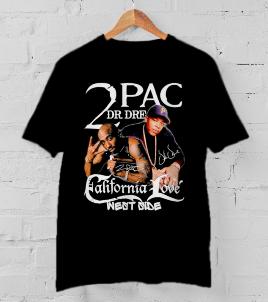 2PAC Dr. Dre California Love West Side Signature T-Shirt