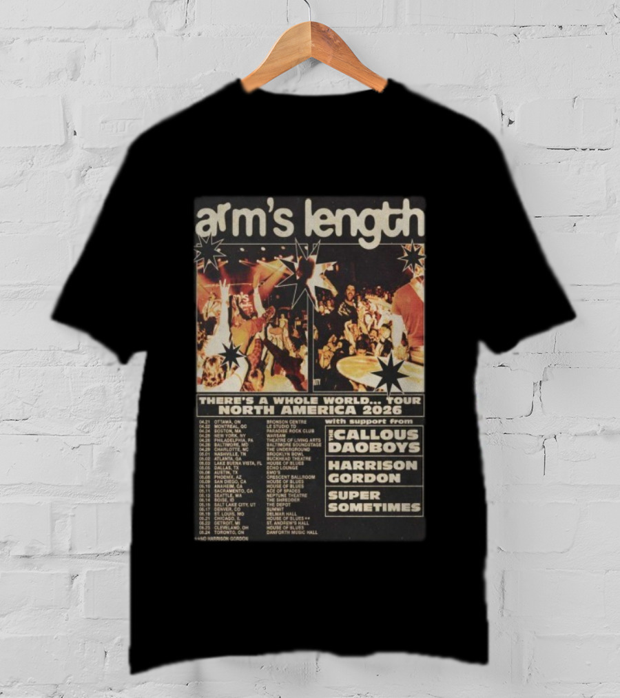 Arm’s Length There’s A Whole World North America 2026 Tour With Callous Daoboys Harrison Gordon Super Sometimes T-Shirt