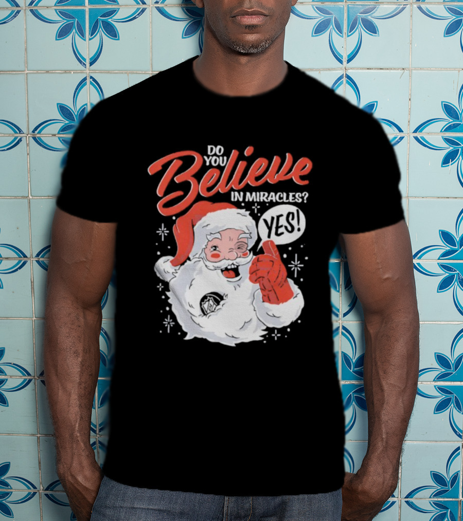 Believe In Christmas Santa Claus Miracles T-Shirt