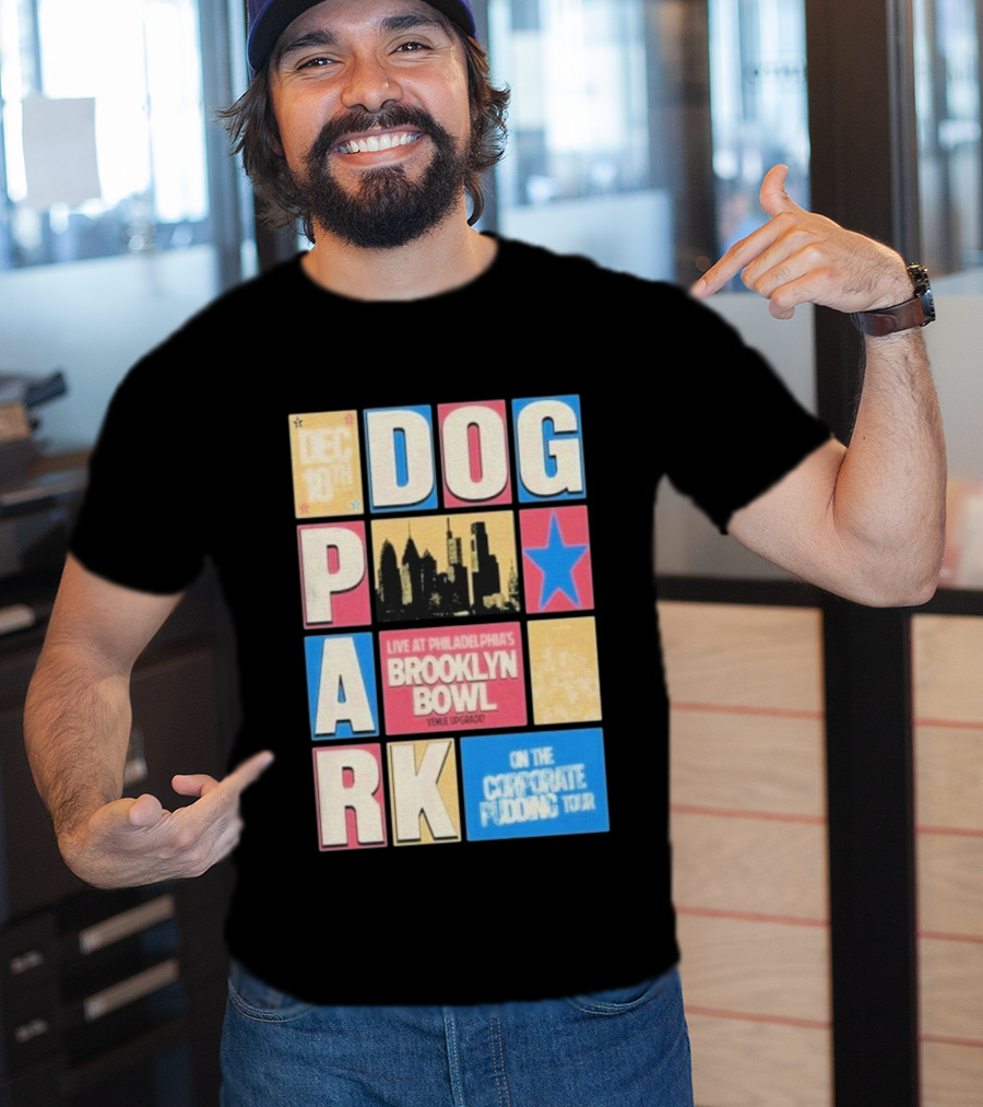 December 18th Dog Park Live Philadelphia's Brooklyn Bowl Venue Upgraded T-Shirt
