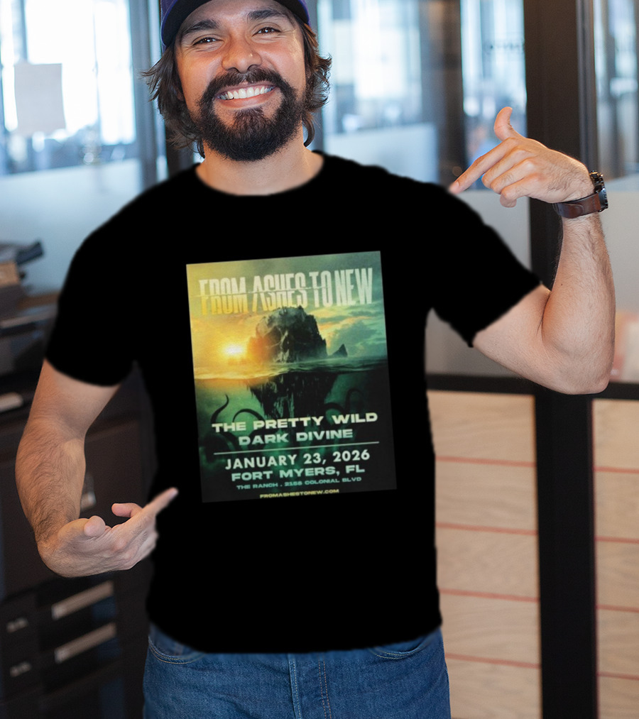 From Ashes To New The Pretty Wild Dark Divine Live Fort Myers FL January 23 2026 Event At The Ranch T-Shirt