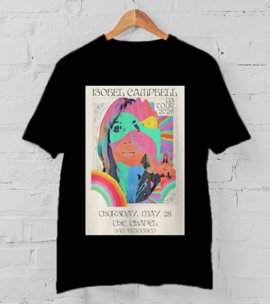 Isobel Campbell US Tour 2026 Thursday May 28 The Chapel San Francisco T-Shirt