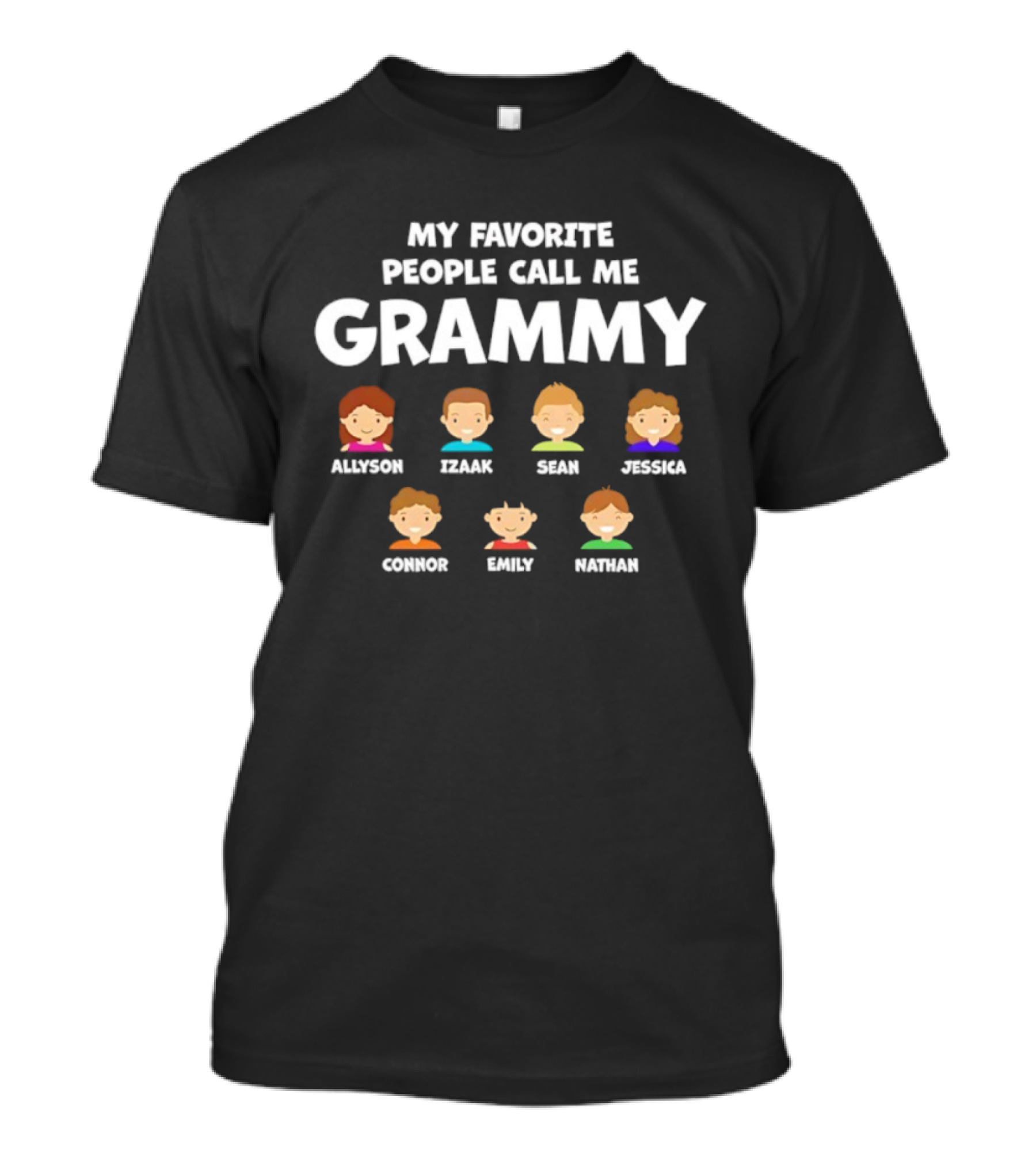 My Favorite People Call Me Grammy Allyson Izaak Sean Jessica Connor Emily Nathan T-Shirt