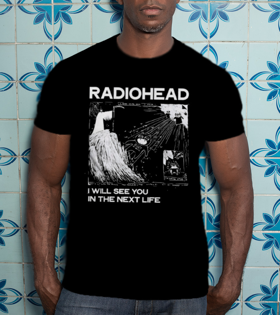 Radiohead I Will See You In The Next Life Vintage Album Art Concept T-Shirt