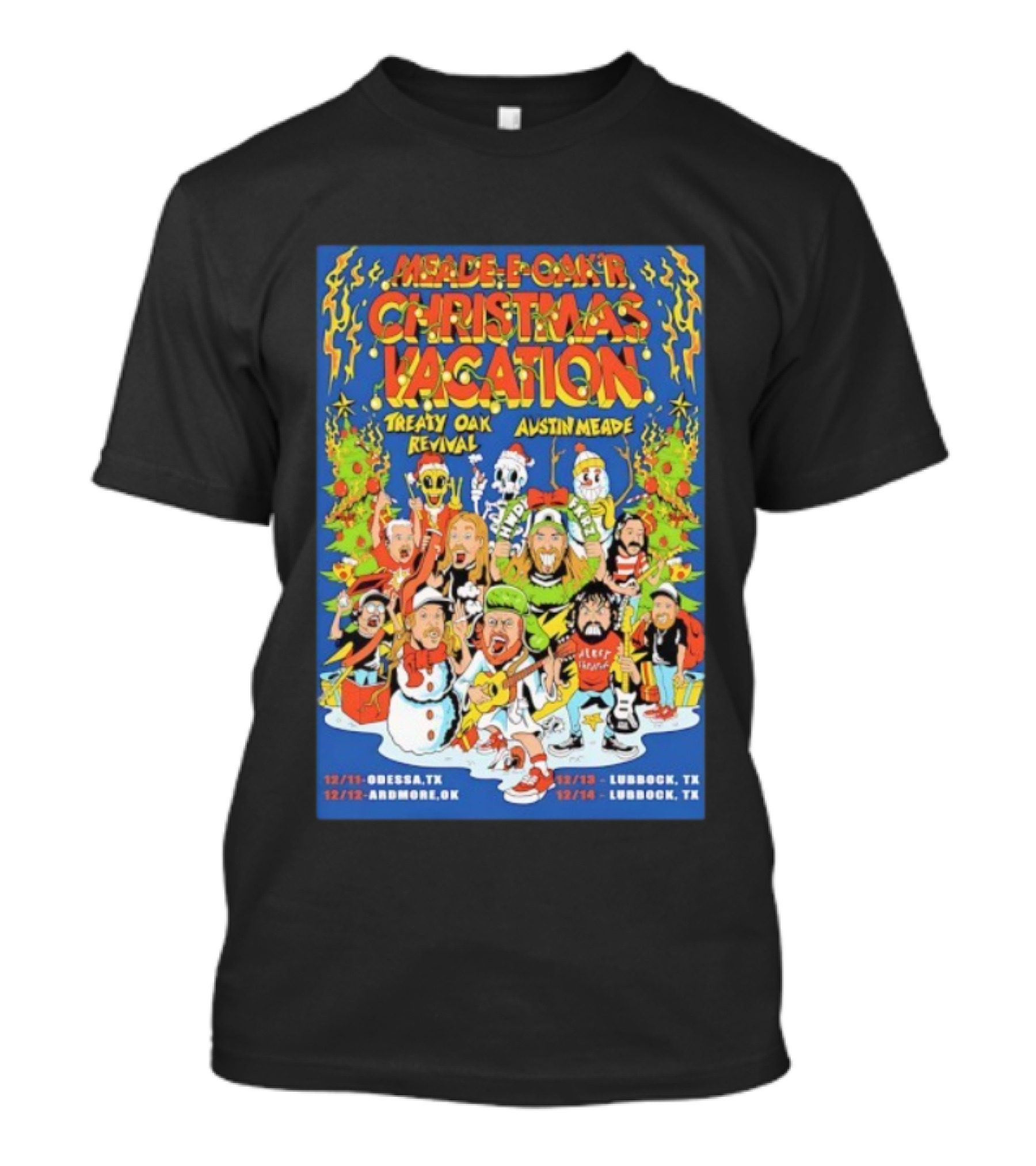 Meade-E-Oak'r Christmas Vacation Treaty Oak Revival Austin Meade 2025 Tour Odessa Ardmore Lubbock T-Shirt