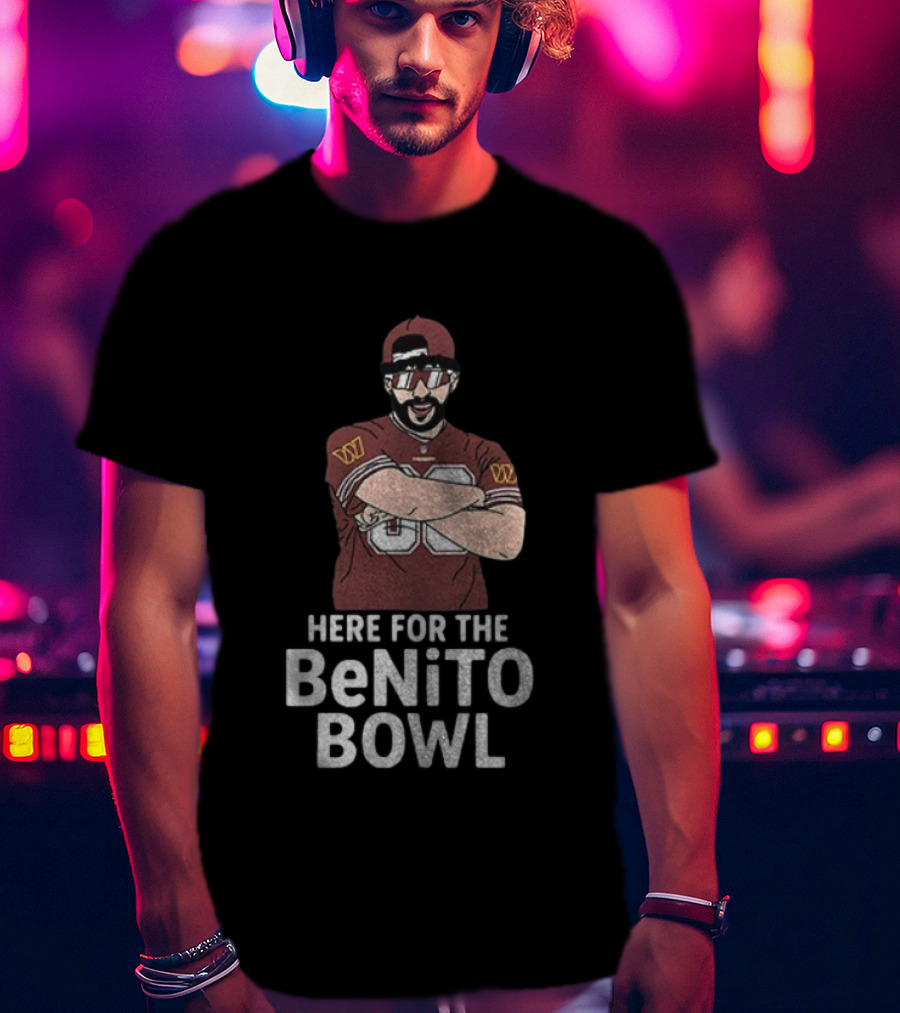 Washington Commanders Super Bowl Halftime Here For The Benito Bowl T-Shirt