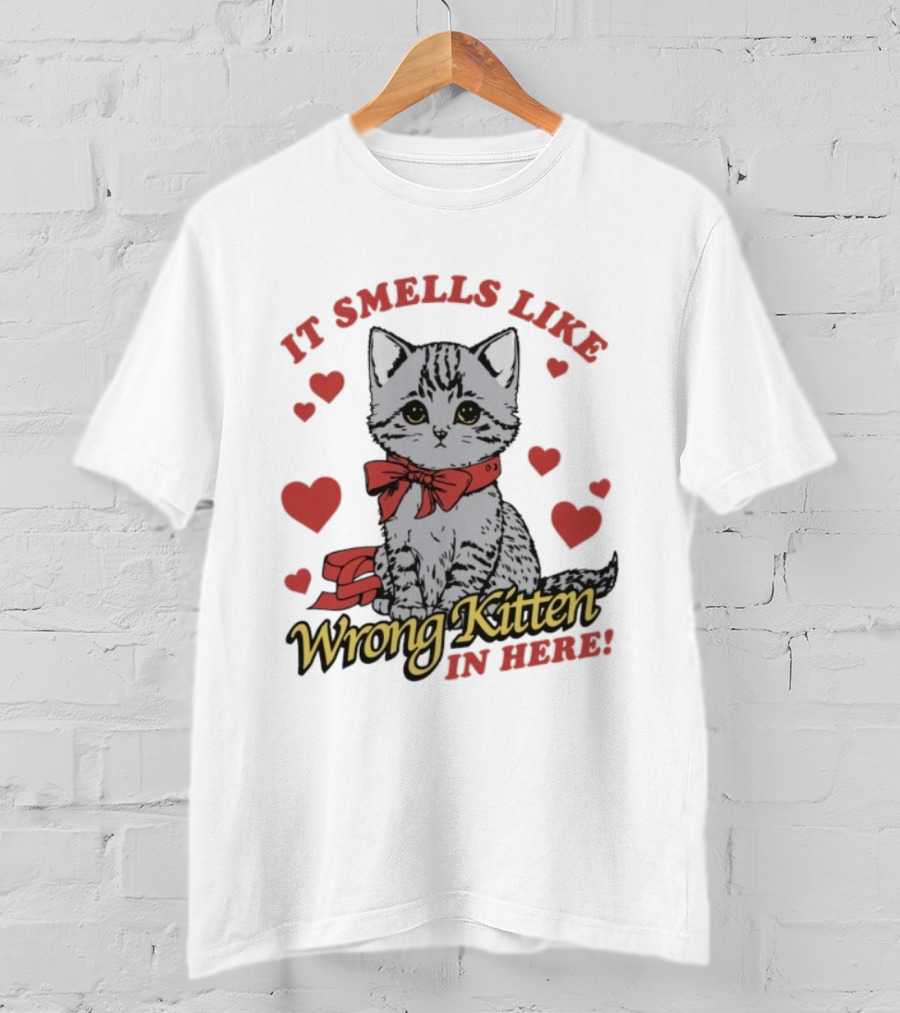 Smells Like Wrong Kitten Cute Cat Bow Hearts T-Shirt