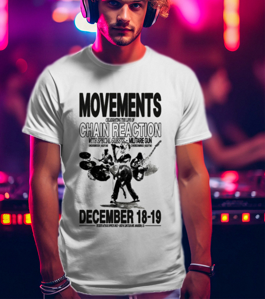 Movements Chain Reaction Anaheim CA December 18-19 2025 Concert T-Shirt