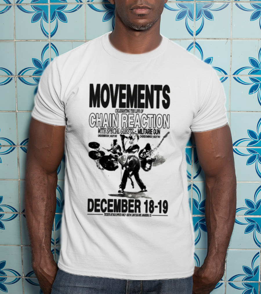 Movements Chain Reaction Anaheim CA December 18-19 2025 Concert T-Shirt