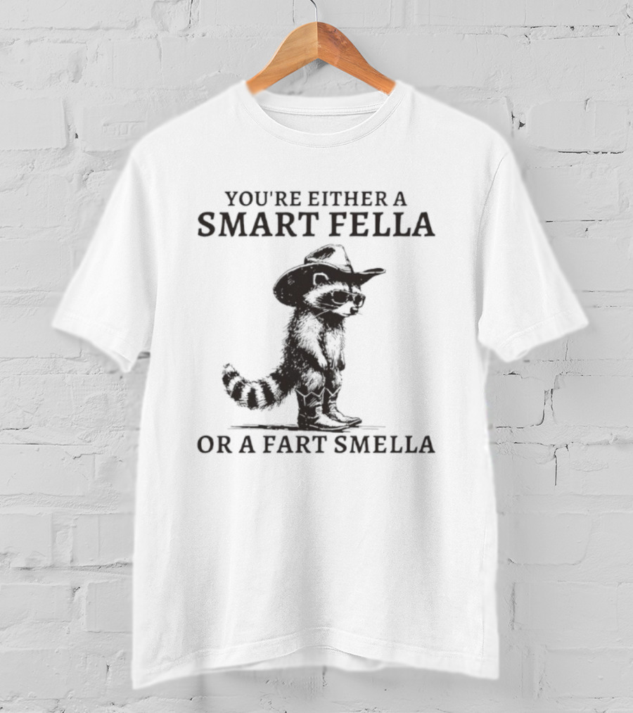You’re Either A Smart Fella Or A Fart Smella Retro Raccoon T-Shirt