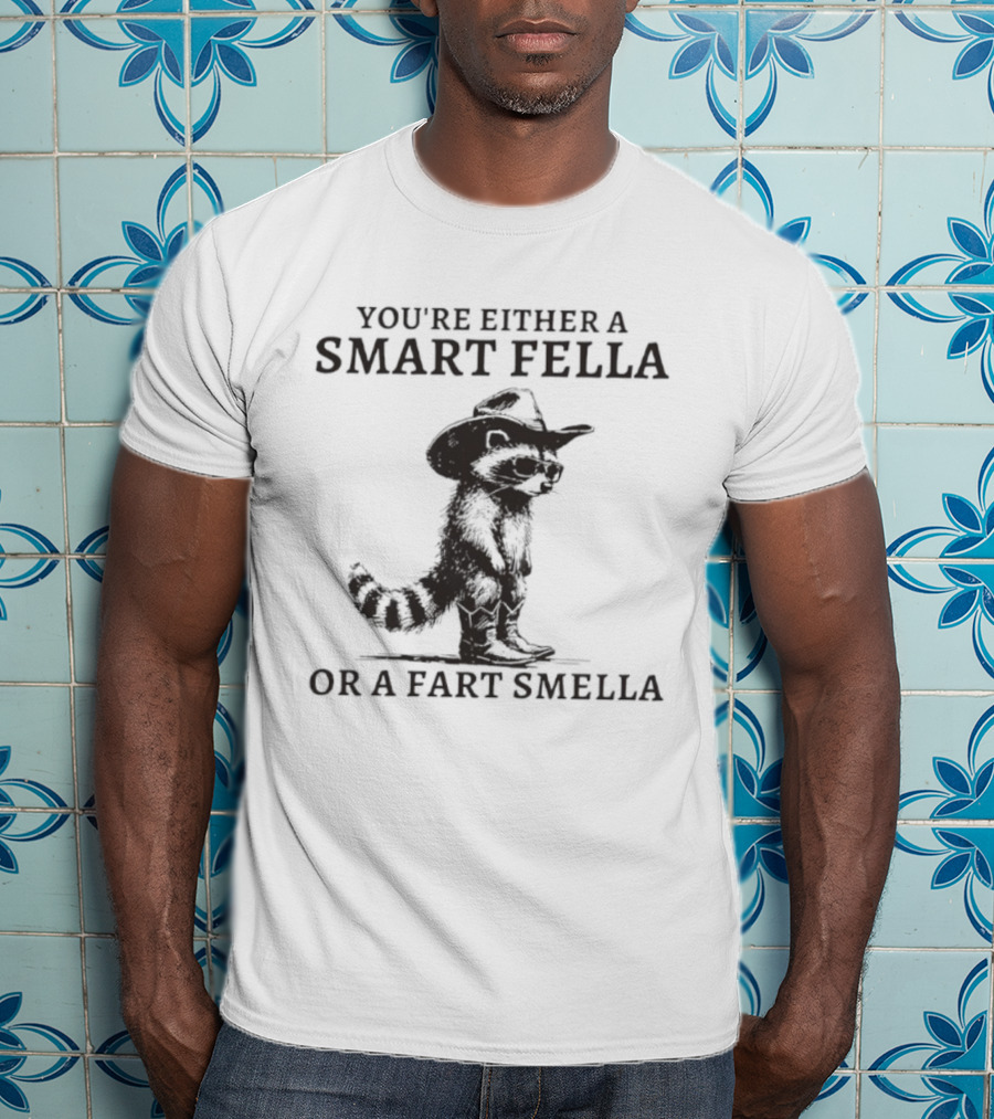 You’re Either A Smart Fella Or A Fart Smella Retro Raccoon T-Shirt