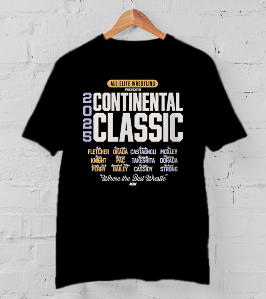 All Elite Wrestling AEW Continental Classic 2023 Fletcher Okada Kingston Where The Best Wrestle T-Shirt