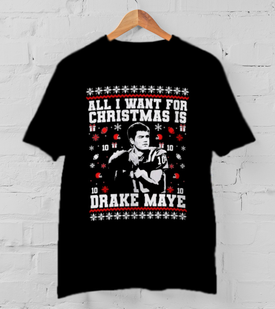 All I Want For Christmas Is Drake Maye Football Festive Holiday Sweater Snowflake Star 10 Football Player T-Shirt