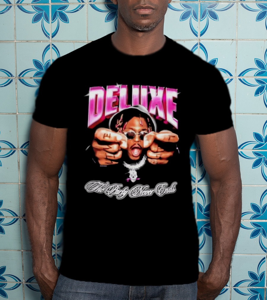 DELUXE The Party Never Ends T-Shirt