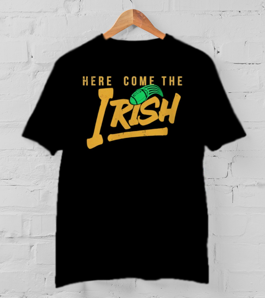 Here Come The Irish Notre Dame Fighting Irish Football T-Shirt