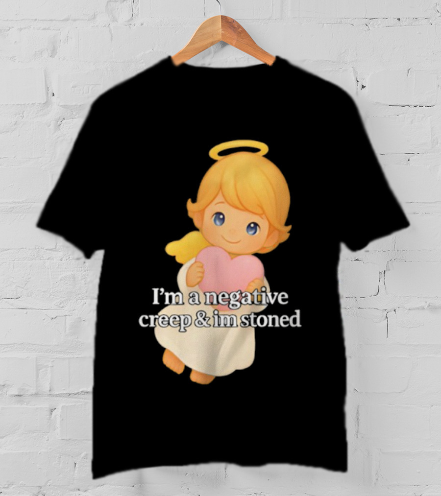 I'm A Negative Creep And I'm Stoned Angel Heart T-Shirt