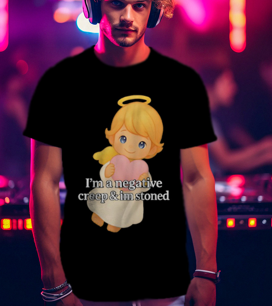 I'm A Negative Creep And I'm Stoned Angel Heart T-Shirt