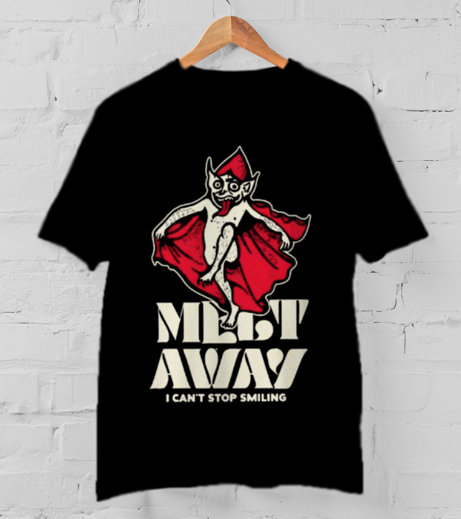 Melt Away I Can't Stop Smiling Elf Wearing Red Cape T-Shirt