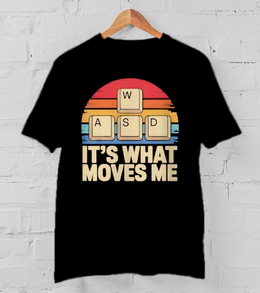 Retro WASD It's What Moves Me Gaming Keys Funny PC Gamer T-Shirt