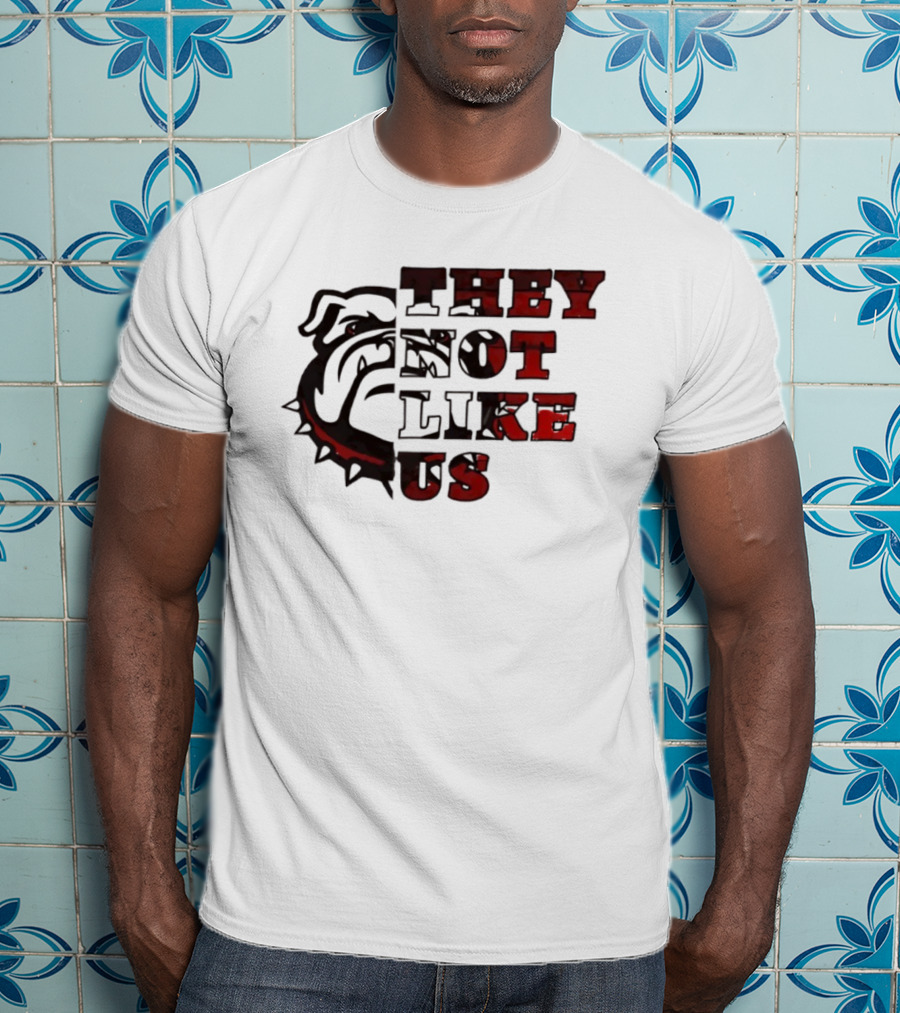They Not Like Us Georgia Bulldogs T-Shirt