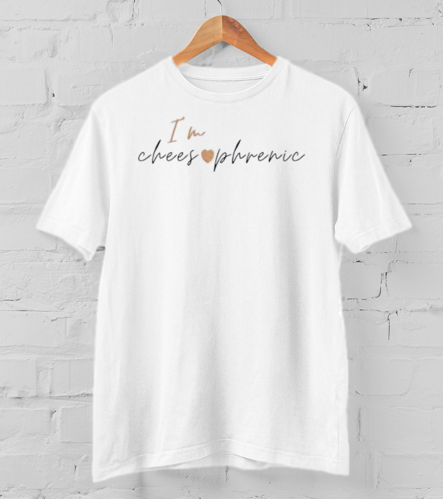 I'm Cheese ❤ Phrenic T-Shirt