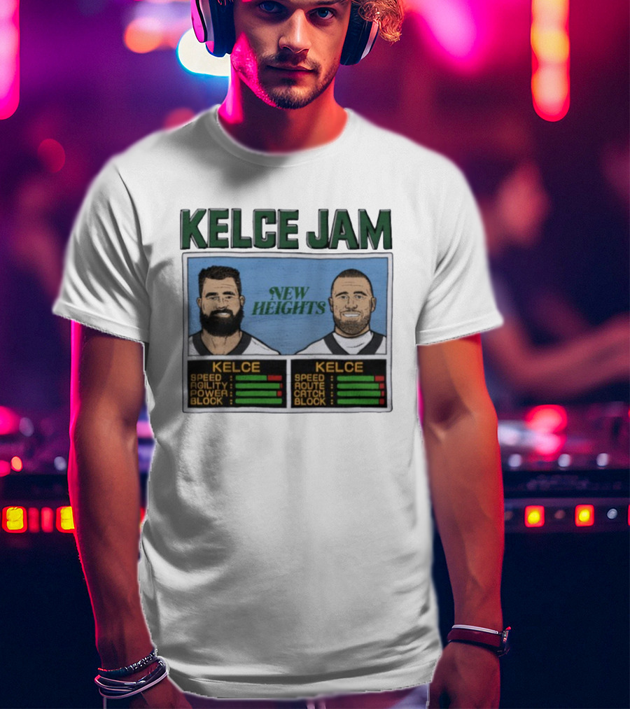 Kelce Jam New Heights Speed Agility Power Route Catch Block T-Shirt