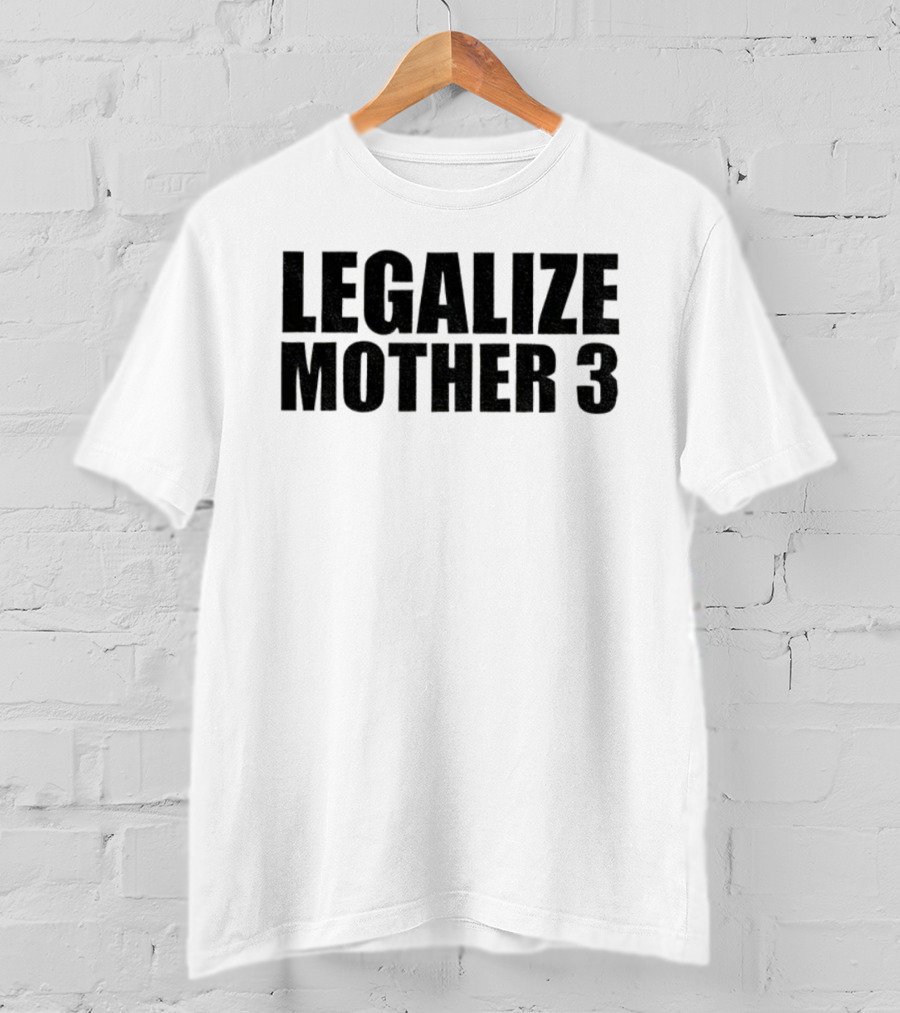 Legalize Mother 3 Campaign For English Release Enthusiast Demand T-Shirt