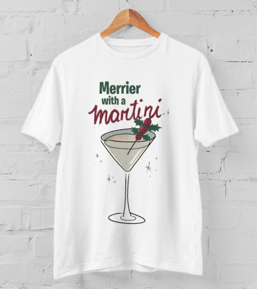Merrier With A Martini Christmas Cocktail Holiday Theme T-Shirt