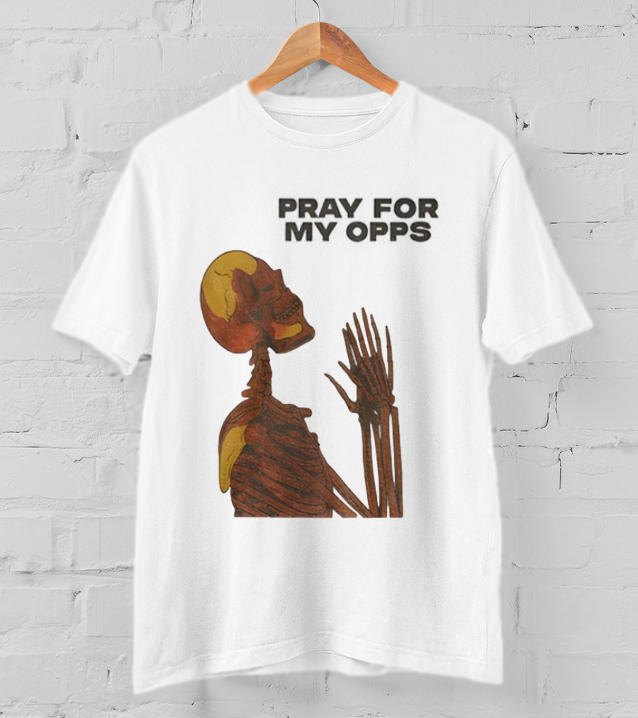 Pray For My Opps Skeleton Skull Matthew T-Shirt