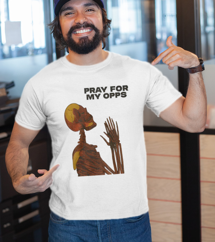Pray For My Opps Skeleton Skull Matthew T-Shirt