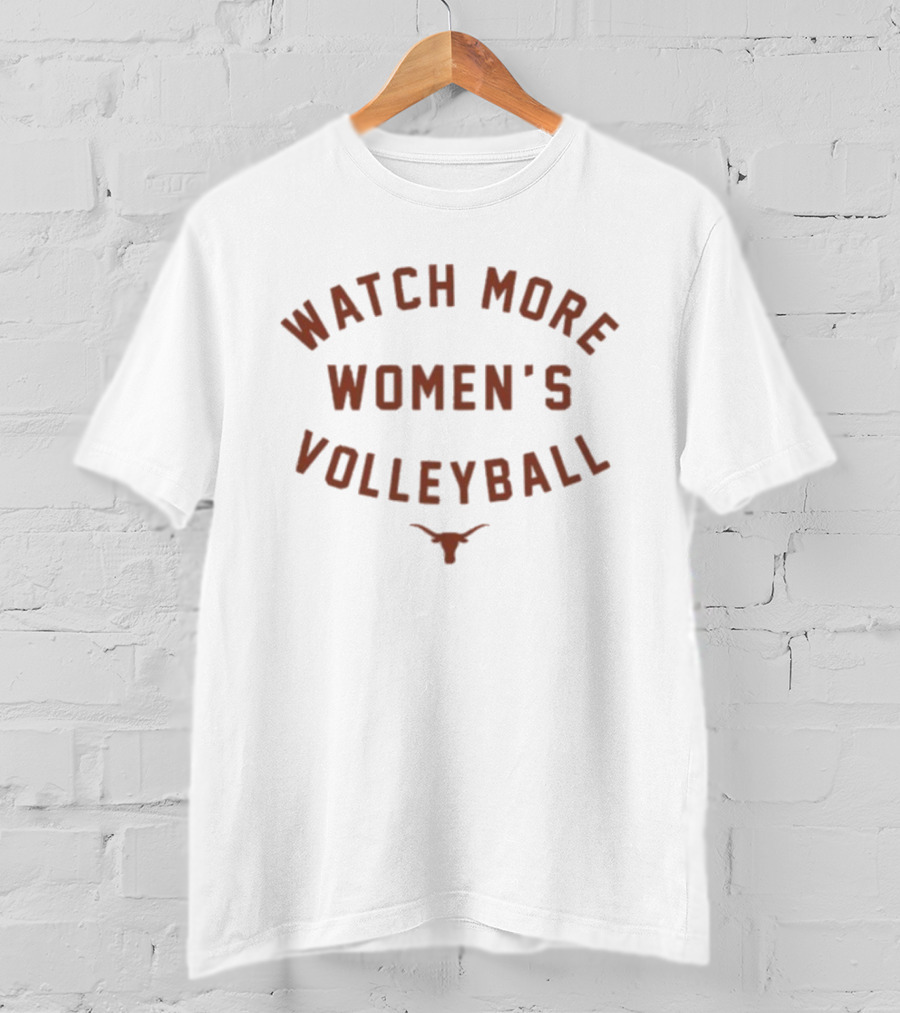 Texas Longhorns More Women’s Volleyball Team Support T-Shirt