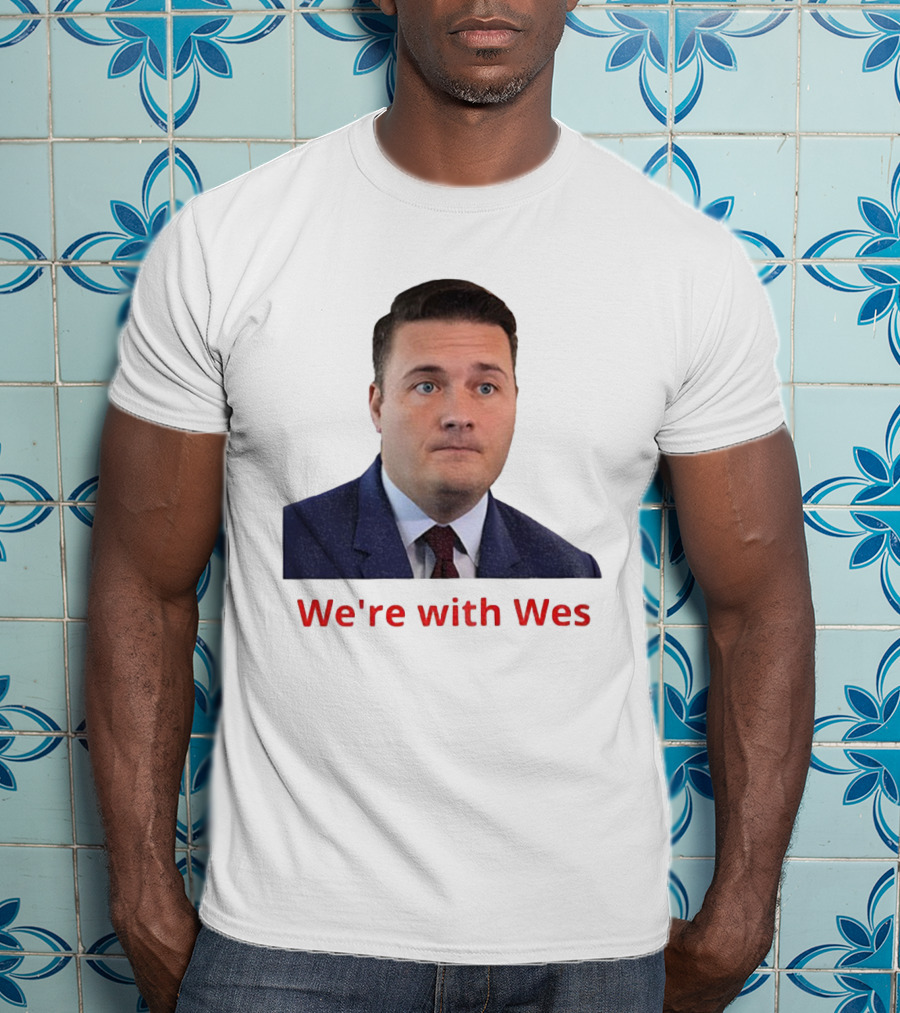 We're With Wes Streeting T-Shirt