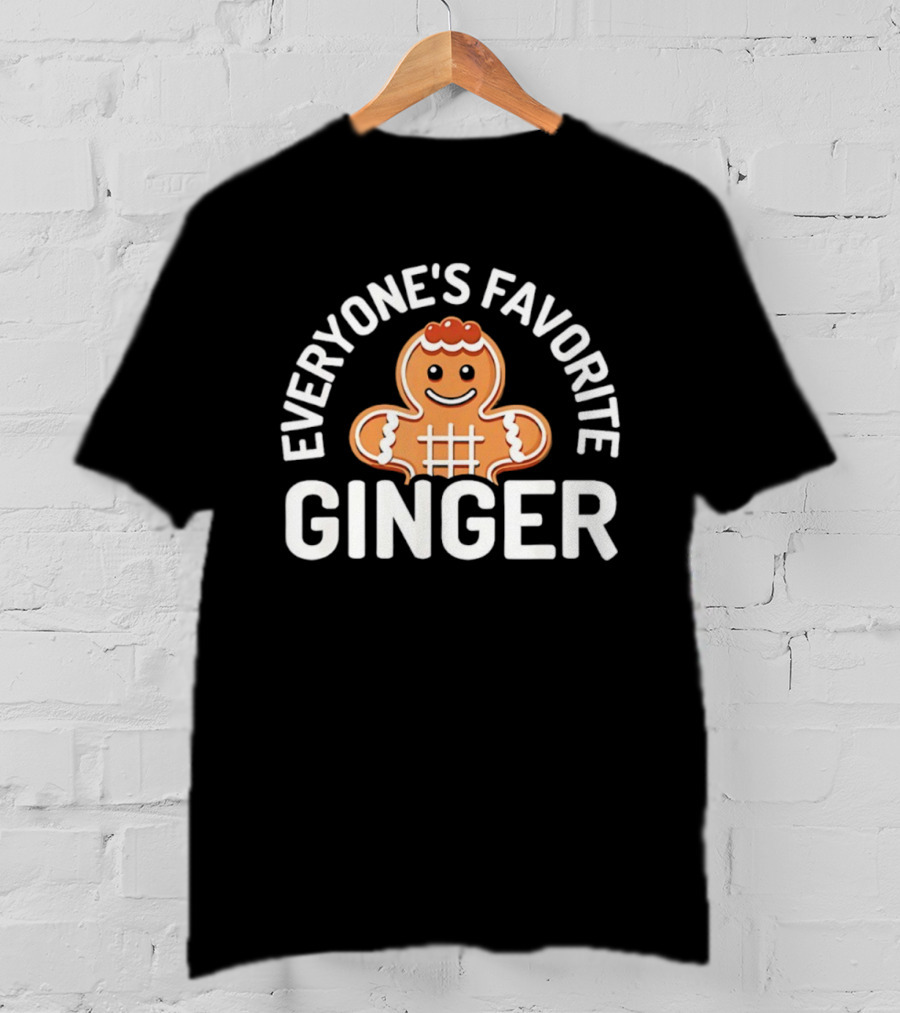 Everyone’s Favorite Ginger Gingerbread Man Christmas T-Shirt
