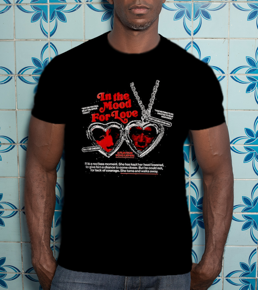 In The Mood For Love Wong Kar Wai Heart Necklace Film Moment T-Shirt